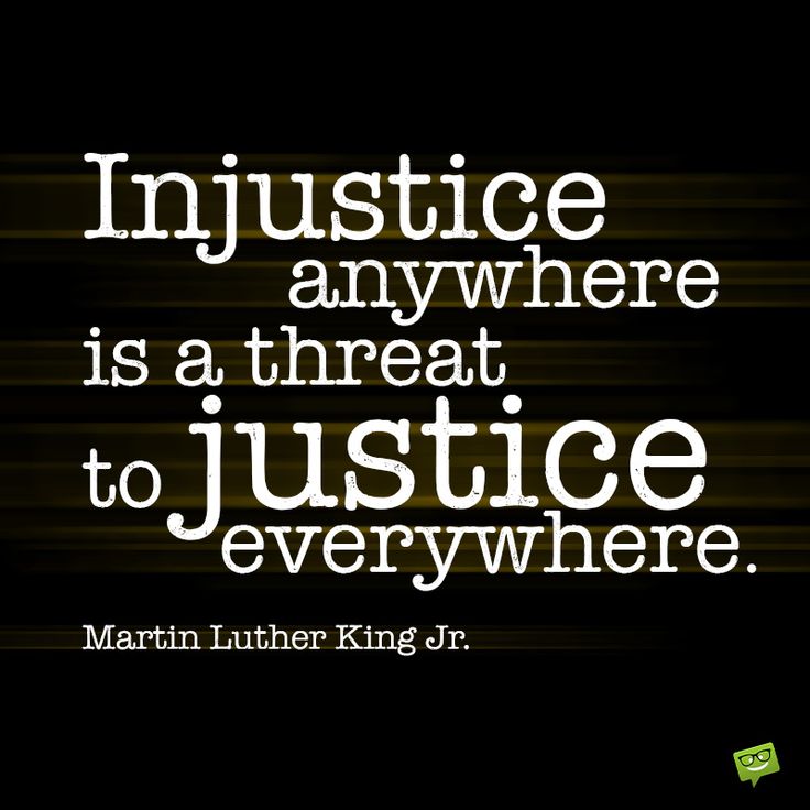 Injustice Anywhere Is A Threat
