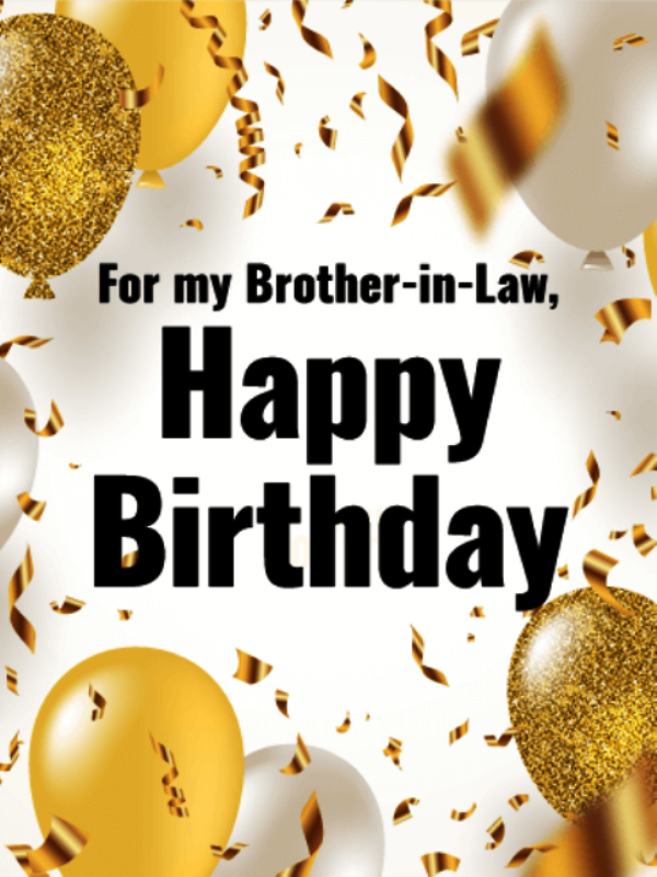 25 Brilliant Brother-In-Law Birthday Greetings